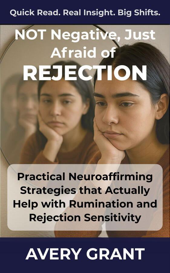 A practical guide to rejection sensitivity and rumination in autistic and PDA kids, with scripts and strategies to reduce spirals and build resilience. Book cover for “Not Negative, Just Afraid of Rejection: Strategies for Rumination and Rejection Sensitivity in Autistic and PDA Kids,” providing tools for resilience.